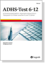 ADHS-Test 6-12 - Aufmerksamkeitsdefizit-/ Hyperaktivitätssyndrom-Testsystem für Kinder zwischen 6 und 12 
Jahren