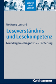 Lenhard, W. (2013). Leseverständnis und Lesekompetenz: Grundlagen - Diagnostik - Förderung. Stuttgart: Kohlhammer.